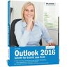 Bildner Verlag Outlook 2016 Schritt für Schritt zum Profi