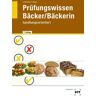 Verlag Handwerk und Technik Prüfungswissen Bäcker / Bäckerin