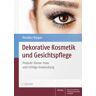 Wissenschaftliche Verlagsgesellschaft Dekorative Kosmetik und Gesichtspflege