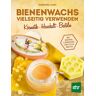 Stocker, L Bienenwachs vielseitig verwenden