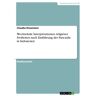 GRIN Wechselnde Interpretationen religiöser Freiheiten nach Einführung der Pancasila in Indonesien