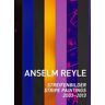 Snoeck Anselm Reyle: Streifenbilder 2003–2013