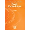 Vieweg & Teubner Physik für Mediziner