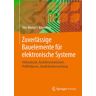 Springer Fachmedien Wiesbaden GmbH Zuverlässige Bauelemente für elektronische Systeme