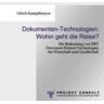 Project Consult Dokumenten-Technologien: Wohin geht die Reise?