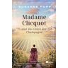 Rowohlt Taschenbuch Madame Clicquot und das Glück der Champagne