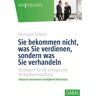 GABAL Scherer H: Sie bekommen nicht, was Sie verdienen, sondern was Sie verhandeln