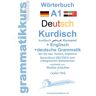 BoD – Books on Demand Wörterbuch Deutsch - Kurdisch - Kurmandschi - Englisch