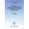 Duncker & Humblot Die Kollision von verlängertem Eigentumsvorbehalt und Factoringzession im deutschen und englischen Recht.