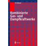 Springer Berlin Kombinierte Gas- und Dampfkraftwerke