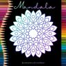 BoD – Books on Demand Mandala Malbuch für Senioren und Erwachsene - Ein Buch mit einfachen Ausmalbildern und Mandala Motiven für Rentner, Senioren und Erwachsene