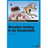 Persen Verlag in der AAP Lehrerwelt GmbH Uhrzeiten-Training in der Grundschule 3./4. Klasse