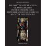 De Gruyter Die mittelalterlichen Glasmalereien in der ehemaligen Zisterzienserinnenkirche Kloster Neuendorf
