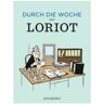 Diogenes Durch die Woche mit Loriot