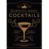 Prestel Die offiziellen Downton Abbey Cocktails