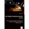 VDM Adam, C: Dolby-Produktionskette im TV