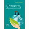 Diplomica Verlag CO2-Kompensation als Argument im Marketing. Chancen und Risiken für Unternehmen