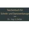 Springer Berlin Taschenbuch für Schnitt- und Stanzwerkzeuge und dafür bewährte Böhler-Werkzeugstähle