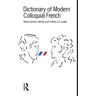 Taylor & Francis Dictionary of Modern Colloquial French