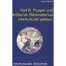 Traugott Bautz Karl Raimund Popper und kritischer Rationalismus interkulturell gelesen