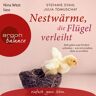 Argon Verlag Nestwärme, die Flügel verleiht