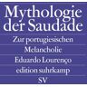 Suhrkamp Mythologie der Saudade