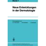 Springer Berlin Neue Entwicklungen in der Dermatologie