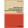 Vieweg & Teubner Planungs- und Entscheidungstheorie ingenieurwissenschaftlicher Probleme