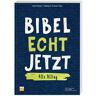 Deutsche Bibelgesellschaft Bibel Echt Jetzt