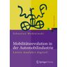 Springer Berlin Mobilitätsrevolution in der Automobilindustrie