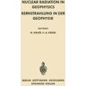 Springer Berlin Nuclear Radiation in Geophysics / Kernstrahlung in der Geophysik