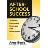 Teachers' College Press Bouie, A:  After-school Success