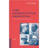 Theologischer Verlag Zürich Lieber unangenehm laut als angenehm leise