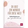 Groh Du bist ein Wunder für diese Welt - Selbstliebekarten für zwischendurch