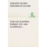 Tredition Ueber die Kartoffeln, Erdäpfel, Erd- oder Grundbirnen ...