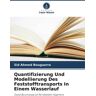 Verlag Unser Wissen Quantifizierung Und Modellierung Des Feststofftransports In Einem Wasserlauf