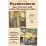 Angelina Schulze Verlag Hypnosetexte zum Vorlesen und selber Zusammenstellen