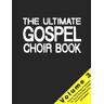 Zebe Publishing The Ultimate Gospel Choir Book 3
