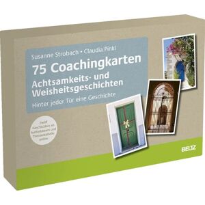 Julius Beltz GmbH & Co. KG 75 Coachingkarten Achtsamkeits- und Weisheitsgeschichten