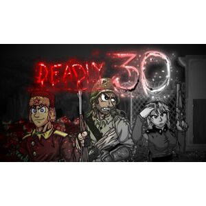 Deadly 30