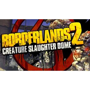 Borderlands 2: Creature Slaughterdome