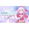 DATE A LIVE: Rio Reincarnation