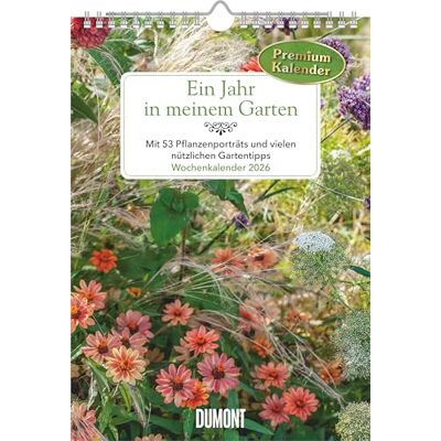 DUMONT Ein Jahr in meinem Garten 2026 – Wochenkalender mit 53 Blättern & Gartentipps – Wandkalender 21 x 30 cm mit Spiralbindung: Mit 53 Pflanzenporträts und vielen nützlichen Gartentipps DUMONT Ein Jahr in meinem Garten 2026 – Wochenkalender mit 53 Blättern & Gartentipps – Wandkalender 21 x 30 cm mit Spiralbindung: Mit 53 Pflanzenporträts und vielen nützlichen Gartentipps