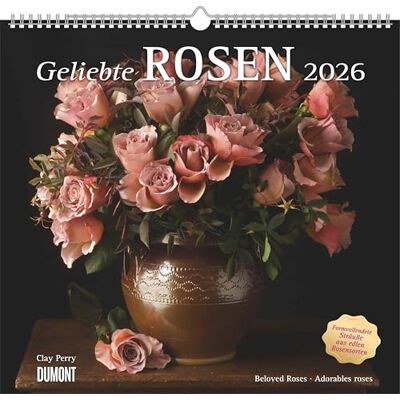 DUMONT Geliebte Rosen 2026 – Wandkalender 38 x 36 cm – Rosensträuße von Clay Perry für Blumenliebhaber: Beloved Roses Adorables roses DUMONT Geliebte Rosen 2026 – Wandkalender 38 x 36 cm – Rosensträuße von Clay Perry für Blumenliebhaber: Beloved Roses Adorables roses