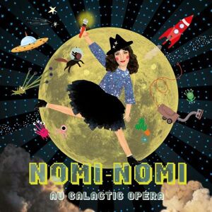Nomi-Nomi - Au Galactic Opera - Preis vom 11.06.2026 05:43:19 h Nomi-Nomi - Au Galactic Opera - Preis vom 11.06.2026 05:43:19 h