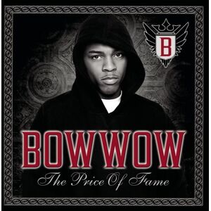 Bow Wow - Price of Fame - Preis vom 12.06.2026 05:40:31 h Bow Wow - Price of Fame - Preis vom 12.06.2026 05:40:31 h