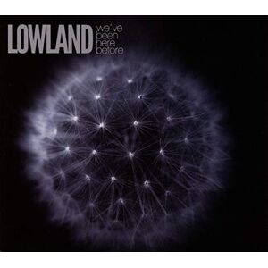 Lowland - We'Ve Been Here Before - Preis vom 12.06.2026 05:40:31 h Lowland - We'Ve Been Here Before - Preis vom 12.06.2026 05:40:31 h