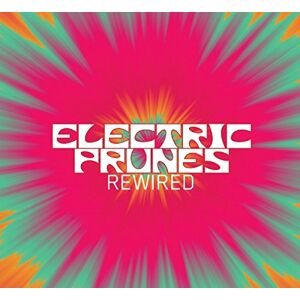 Electric Prunes - Rewired - Preis vom 13.06.2026 05:28:29 h Electric Prunes - Rewired - Preis vom 13.06.2026 05:28:29 h
