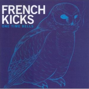 French Kicks - One Time Bells - Preis vom 11.06.2026 05:43:19 h French Kicks - One Time Bells - Preis vom 11.06.2026 05:43:19 h