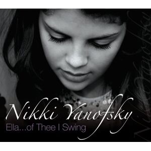 Nikki Yanofsky - Ella of Thee I Swing - Preis vom 13.06.2026 05:28:29 h Nikki Yanofsky - Ella of Thee I Swing - Preis vom 13.06.2026 05:28:29 h